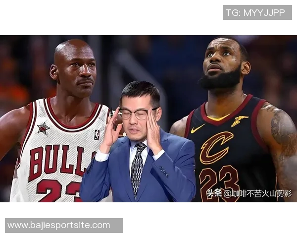 杨毅解读詹姆斯与骑士关系变化骑士不再为他养老送终